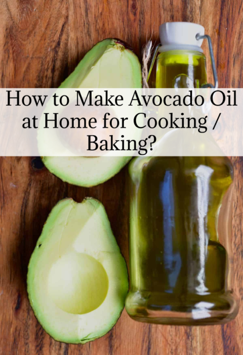 How to Make Avocado Oil at Home for Cooking / Baking
