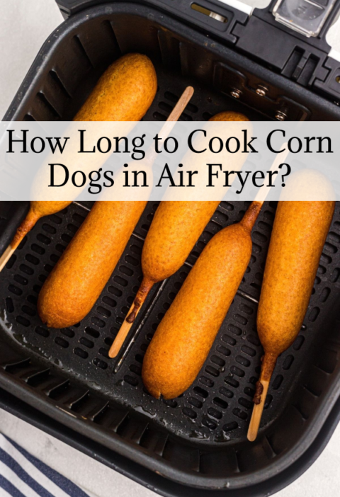 How Long to Cook Corn Dogs in Air Fryer