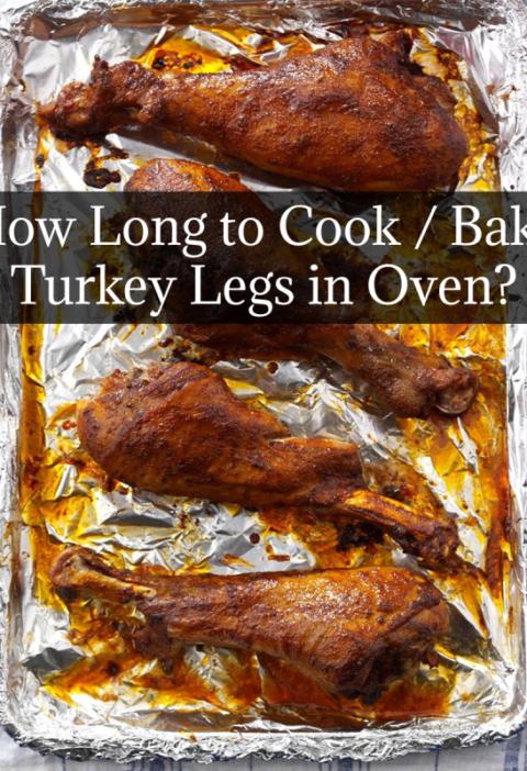 How Long to Cook / Bake Turkey Legs in Oven?