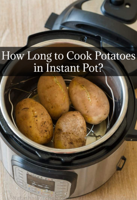 How Long to Cook Potatoes in Instant Pot?