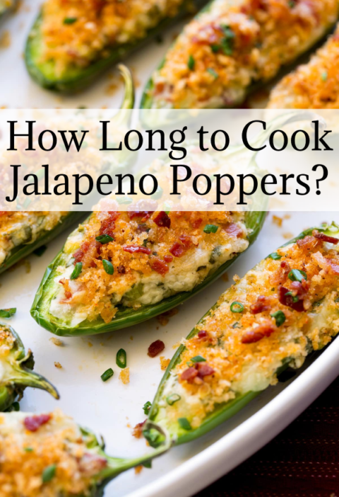 How Long to Cook Jalapeno Poppers?