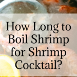 How Long to Cook Shrimp on Stove | on Grill?